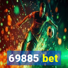 69885 bet